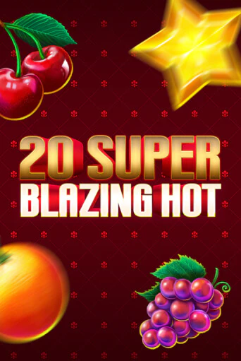 20 Super Blazing Hot демо игра казино без регистрации | PokerDom