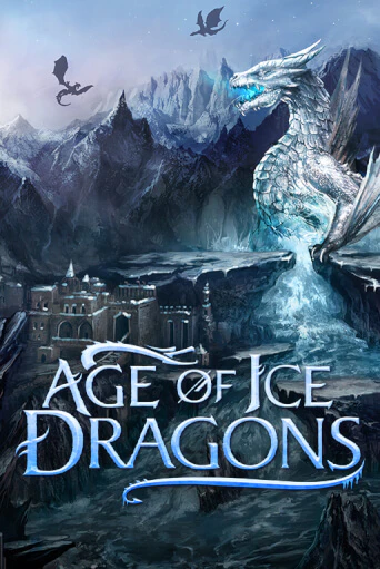 Age of Ice Dragons демо игра казино без регистрации | PokerDom