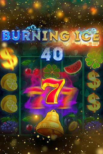 Burning Ice 40 демо игра казино без регистрации | PokerDom