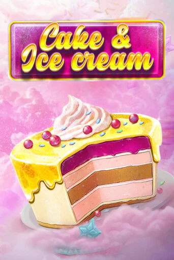 Cake and Ice Cream демо игра казино без регистрации | PokerDom