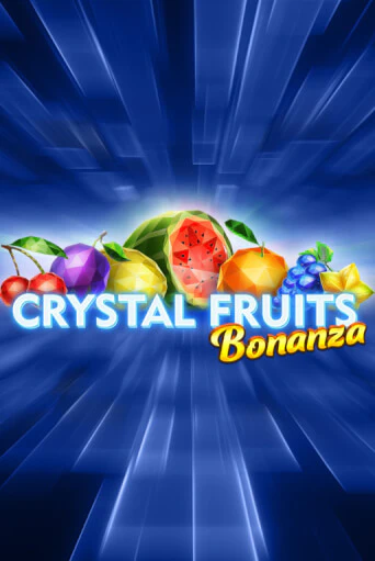 Crystal Fruits Bonanza демо игра казино без регистрации | PokerDom