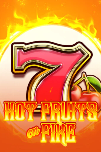 Hot Fruits on Fire демо игра казино без регистрации | PokerDom