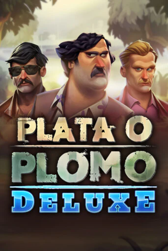 Plata o Plomo Deluxe демо игра казино без регистрации | PokerDom
