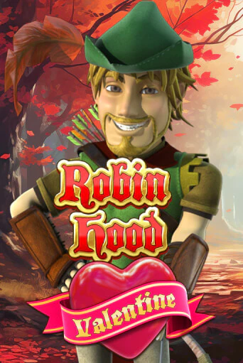 Robin Hood Valentine демо игра казино без регистрации | PokerDom