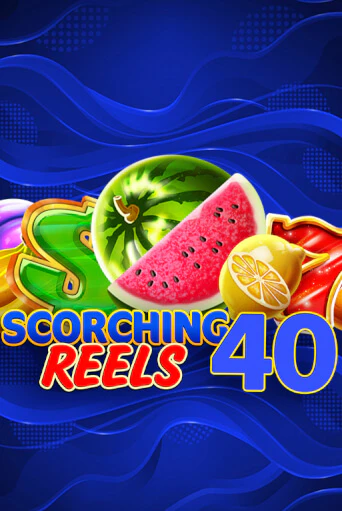 Scorching Reels 40 демо игра казино без регистрации | PokerDom