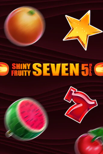 Shiny Fruity Seven 5 Lines демо игра казино без регистрации | PokerDom