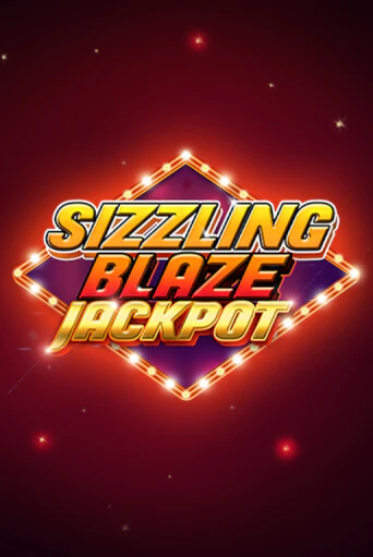 Sizzling Blaze Jackpot демо игра казино без регистрации | PokerDom