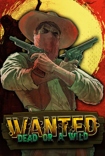 Wanted Dead or a Wild демо игра казино без регистрации | PokerDom