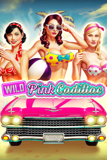 Wild Pink Cadillac демо игра казино без регистрации | PokerDom