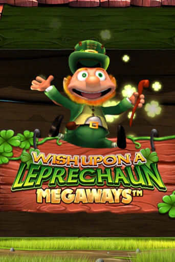 Wish Upon A Leprechaun Megaways демо игра казино без регистрации | PokerDom
