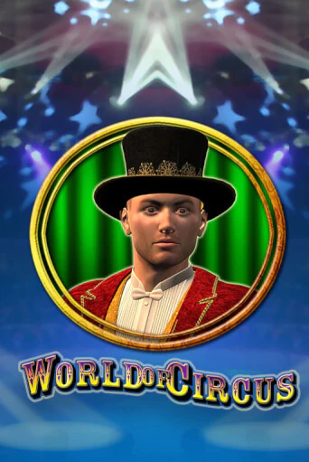 World of Circus демо игра казино без регистрации | PokerDom