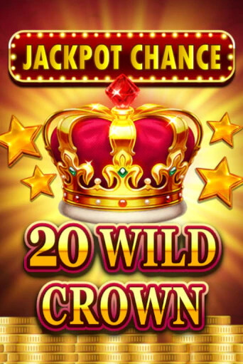 JACKPOT CHANCE - 20 WILD CROWN демо игра казино без регистрации | PokerDom