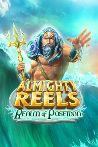 ALMIGHTY REELS: Realm of Poseidon демо игра казино без регистрации | PokerDom